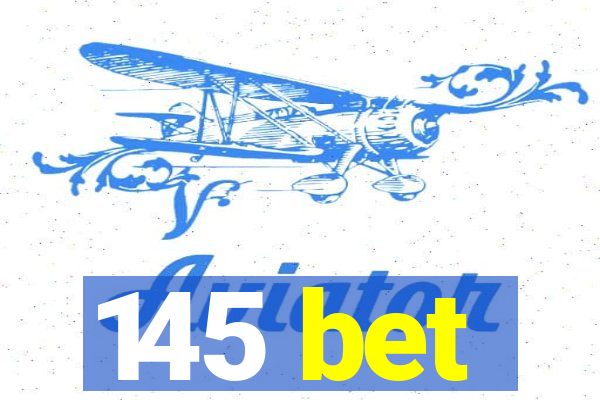 145 bet